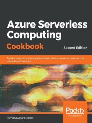 cover image of Azure Serverless Computing Cookbook